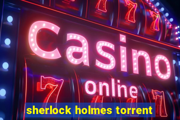 sherlock holmes torrent